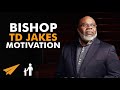 DON T WASTE YOUR TIME CHANGE YOUR MIND CHANGE YOUR LIFE Morning Inspiration By TD Jakes