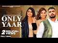 Only Yaar Sweta Chauhan Kelam Siwach Manisha Sharma New Haryanvi Songs Haryanavi 2022