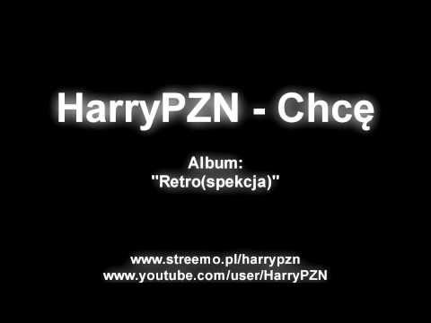HarryPZN - Chcę
