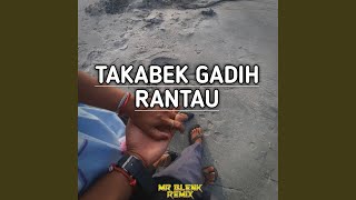 Download lagu Takabek Gadih Rantau mp3 Download lagu Takabek Gadih Rantau mp3