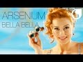 Arsenium - Bella Bella OFFICIAL MUSIC VIDEO ...