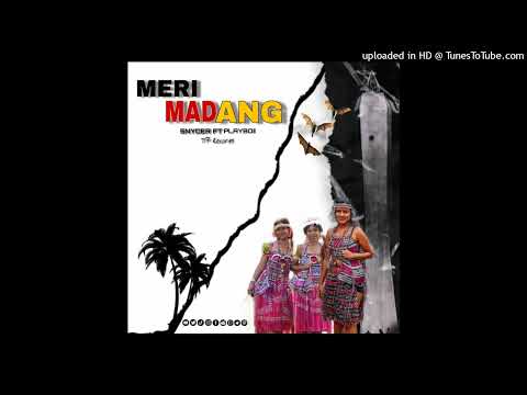 MERI MADANG-SNYDER X PLAYBOII (2025)
