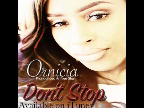 Don't Stop New Single by Ornicia