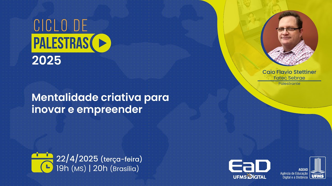 [Ciclo de Palestras] Mentalidade criativa para inovar e empreender