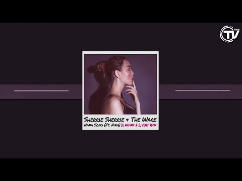SHERRIE SHERRIE & THE WARE - Nana Song (Feat. Nina) (Dj Antonio & Dj Renat Remix) - Time Records