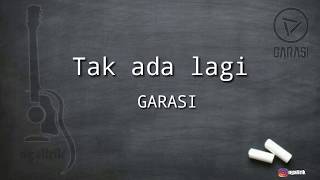 Download lagu Tak ada lagi - GARASI mp3
