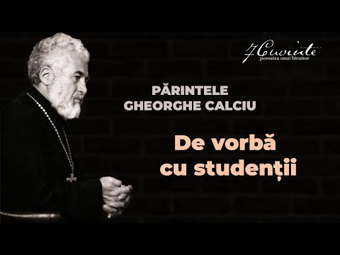PĂRINTELE GHEORGHE CALCIU de vorbă cu studenții. #gheorghecalciu