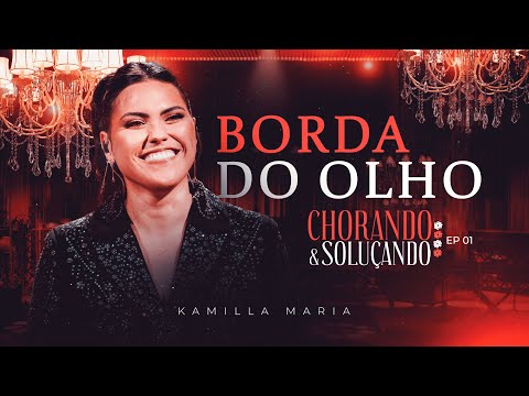 Borda do Olho - Kamilla Maria