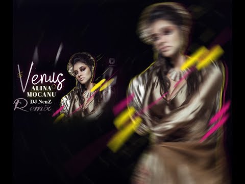 Alina Mocanu - Venus (DJ NenZ Remix)