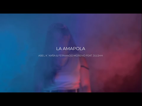 Abel k´kaña & Fernando Moreno Feat. Julssh - La Amapola (Hard Dance Remix)