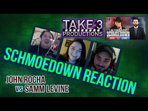 Take 3 Schmoedown Reaction - Samm Levine vs John Rocha