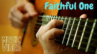 Faithful One - Classical Vineyard (Music Video)