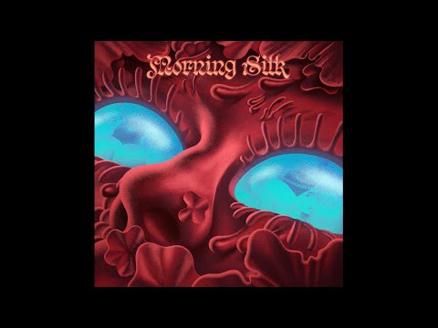 Morning Silk - How You Do It