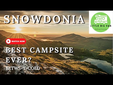 Snowdonia - Betws-y-Coed. The best campsite yet? Riverside Motorhome & Caravan Touring Park
