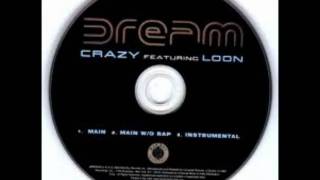 CRAZY ft LOON - Dream -