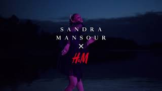 Sandra Mansour x H&M Campaign