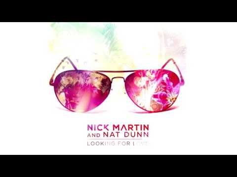 Nick Martin & Nat Dunn - Looking for Love (Aaron Cottam Remix)