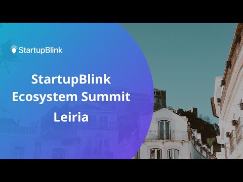 The Leiria Startup Ecosystem at the StartupBlink Ecosystem Summit