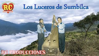 preview picture of video 'LUCEROS DE SUMBILCA - TU PELO TE JALARAS'
