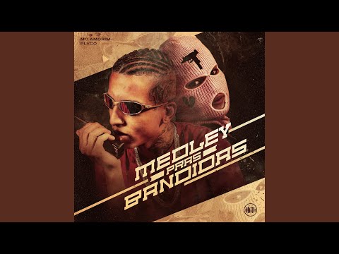 Medley Pras Bandidas