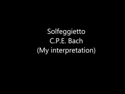 Solfeggietto by C.P.E. Bach (My Interpretation)
