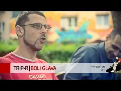 TRIP-R - Boli Glava (Official music video 2011)