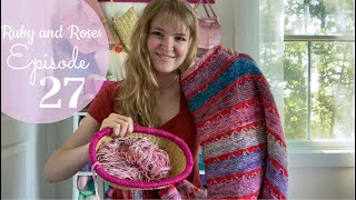 Ruby And Roses Knitting Podcast: Episode 27