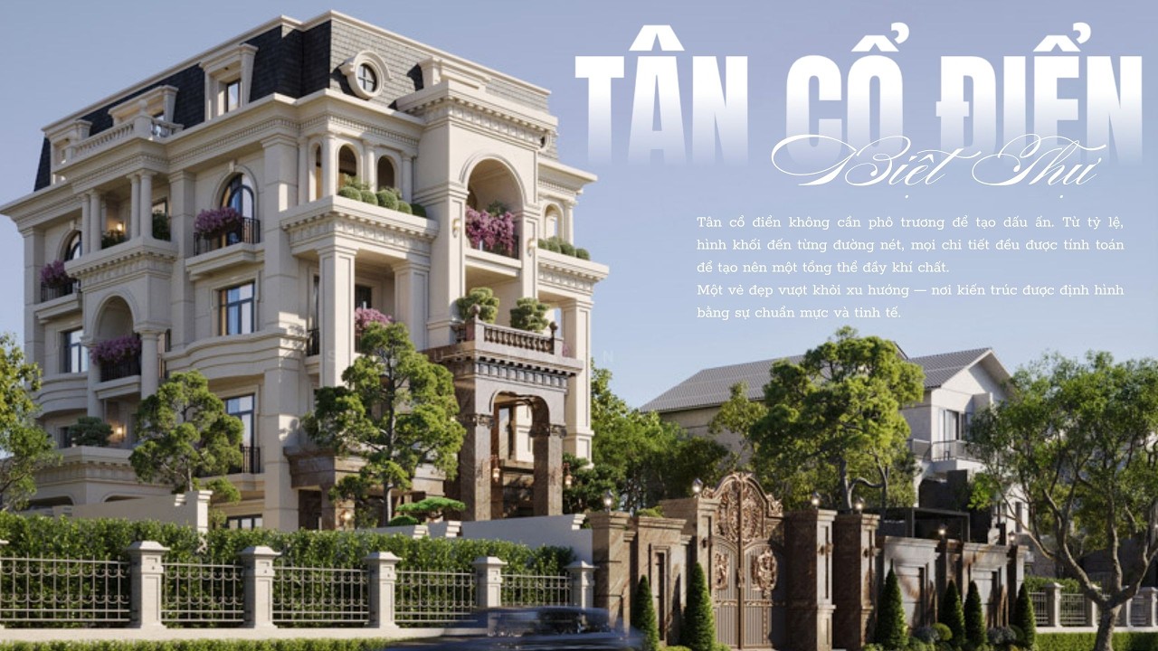 Top 5 Mẫu Biệt Thự Tân Cổ Điển Đẹp Nhất 2026 | S-House Luxury Design