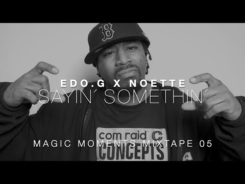 EDO.G -SAYIN´SOMETHIN´X NOETTE