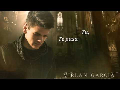 Por Eso Te Destroce El Corazón - Virlan Garcia (Video Lyric / Letra) 2018