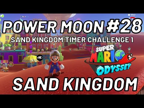 Super Mario Odyssey - Power Moon #28: Sand Kingdom Timer Challenge 1  - Sand Kingdom