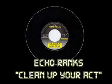 Echo Ranks - Clean up your act