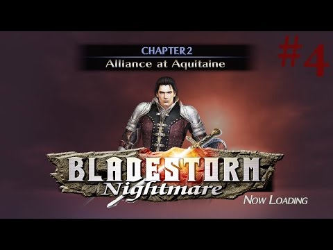 Bladestorm: Nightmare - Story Mode Walkthrough Part 4 - Chap. 2: Alliance at Aquitaine {PS4, 1080p}