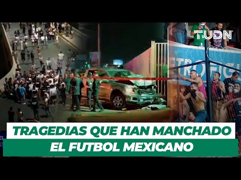🚨 Recuento de tragedias y broncas en el Futbol Mexicano | TUDN