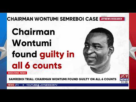 Breaking🔥-  Samreboi Trial: Chairman Wontumi sentenced to 20 years in prison