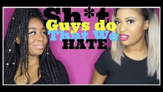 I Hate When Guys... (LOST FILES)