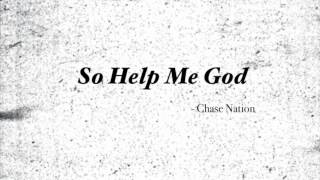 DC Talk - So Help Me God (Chase Nation Cover)