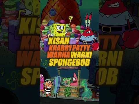 KISAH KRABBY PATTY WARNA WARNI SPONGEBOB