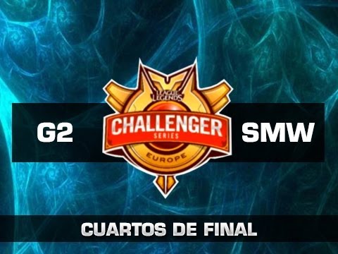 Gamers 2 vs SMW - Challenger Series EU - Cuartos de Final - Español - Partido 2