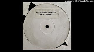 Les Hommes Bizarres - Disco Samba (Dub Mix)