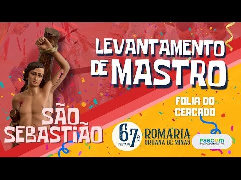 Levantamento de Mastro - São Sebastião | 67ª Festa de Romaria - Uruana MG