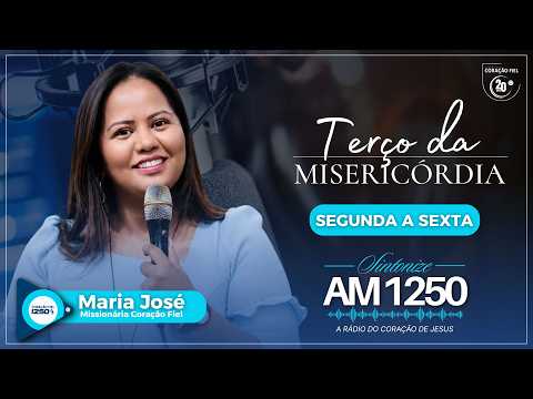 TERÇO DA MISERICÓRDIA - MISSIONÁRIA MARIA JOSÉ OLIVEIRA