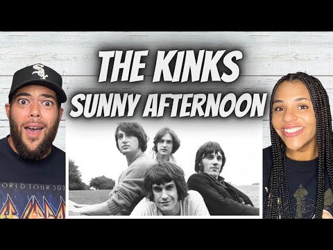 A VIBE!| FIRST TIME HEARING The Kinks  - Sunny Afternoon REACTION