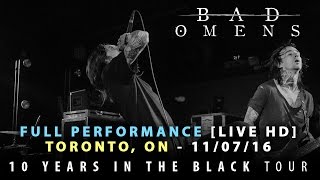 Bad Omens - FULL SET LIVE [HD] - 10 Years In The Black Tour (Toronto, ON 11/07/16)