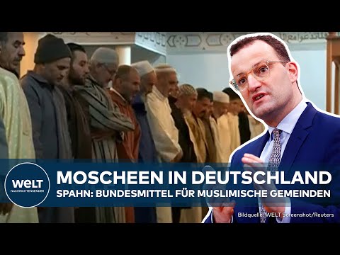 MOSCHEEN IN DEUTSCHLAND: Jens Spahn (CDU) will muslimische Gemeinden mit Bundesmitteln finanzieren