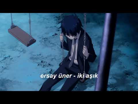 ersay üner - iki aşık (slowed + reverb)