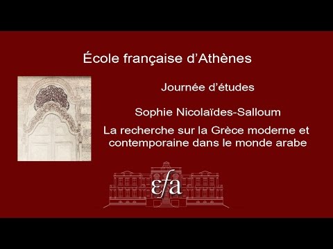 14/11/2014-Sophie NICOLAÏDES-SALLOUM-La recherche sur la Grèce moderne et contemporaine.