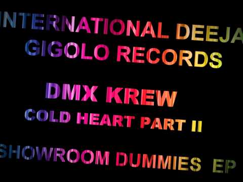 International Deejay Gigolo Records - DMX Krew - Cold Heart part 2