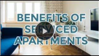 Benefits Of Serviced Apartments | Serviced Apartments In Reading Berkshire | Kam