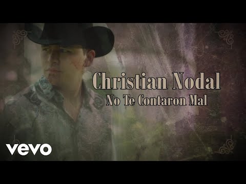 Christian Nodal - No Te Contaron Mal (Official Lyric Video)